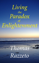 Living the Paradox of Enlightenment